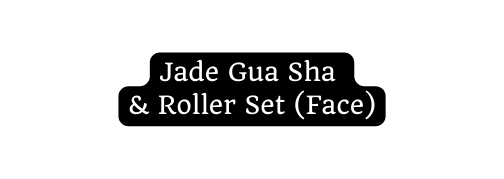 Jade Gua Sha Roller Set Face