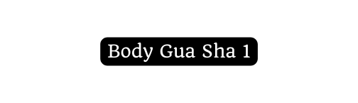Body Gua Sha 1